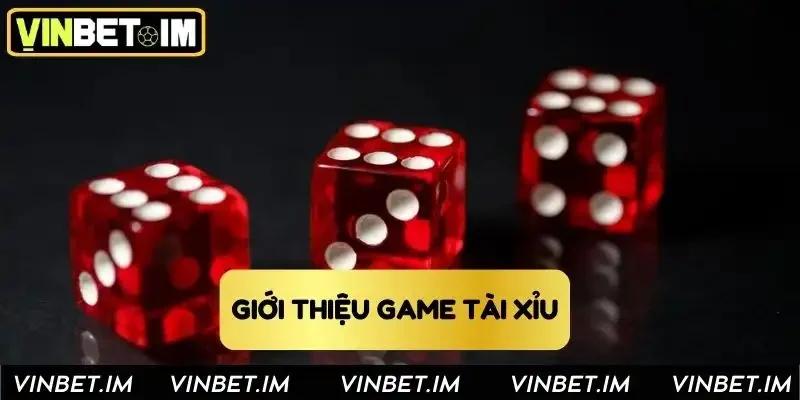 Tổng quan về siêu phẩm game tài xỉu Vinbet