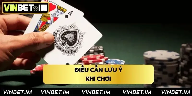 Một vài điều cần lưu ý khi chơi Blackjack