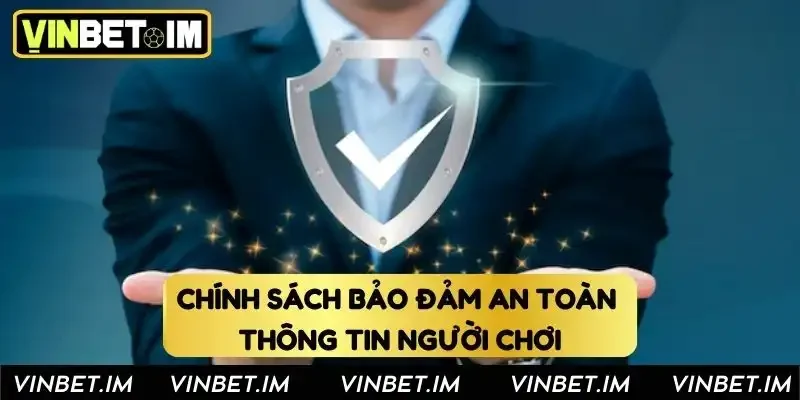 Chính sách bảo đảm an toàn thông tin người chơi