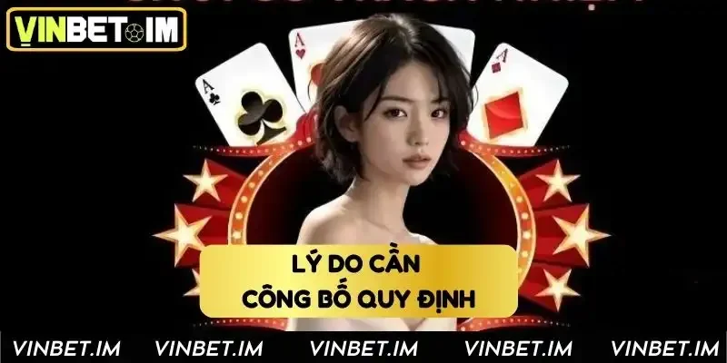 Lý do cần công bố quy định này